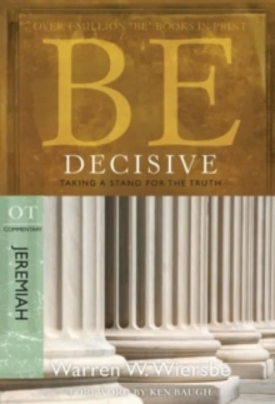 Image of Be Decisive ( Jeremiah ) : Taking a Stand for the Truth Paperback / softback