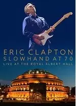 Image of Eric Clapton Slowhand At 70 Live At The Royal Albert Hall [DVD] [NTSC]