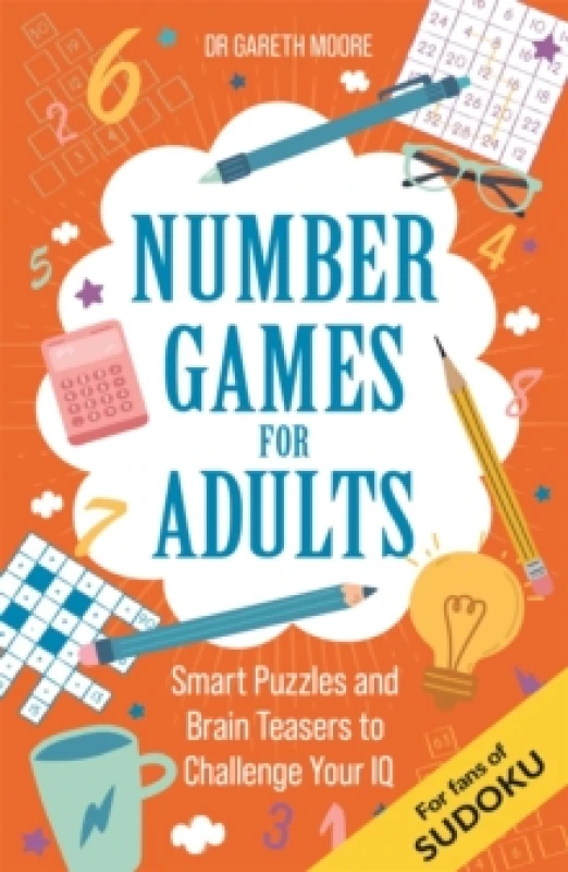 Image of Number Games for Adults : Smart Puzzles and Brain Teasers to Challenge Your IQ Paperback / softback