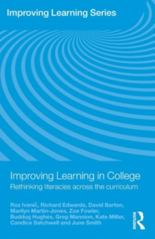 Image of Improving Learning in College : Rethinking Literacies Across the Curriculum Paperback / softback