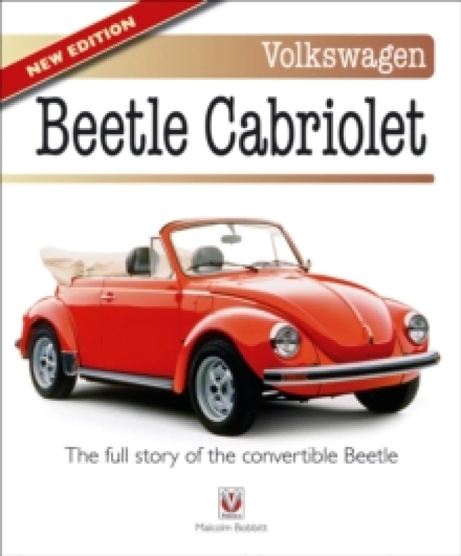 Image of Volkswagen Beetle Cabriolet : the Full Story of the Convertible Beetle (New Edition) Paperback / softback