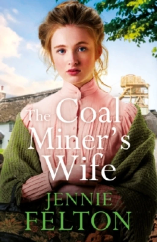 Image of The Coal Miner's Wife : A heart-wrenching tale of hardship, secrets and love Paperback / softback