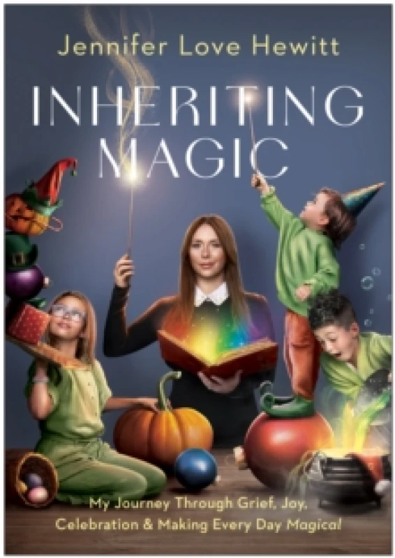 Image of Inheriting Magic : My Journey Through Grief, Joy, Celebration, and Making Every Day Magical Hardback