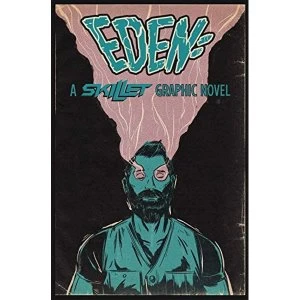 Image of Eden:A Skillet Graphic Novel