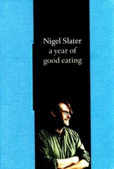 Image of A Year of Good Eating by Nigel Slater Hardback