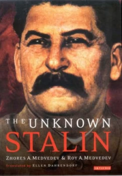 Image of The Unknown Stalin by Zhores a Medvedev and Roy Aleksandrovich Medvedev Book
