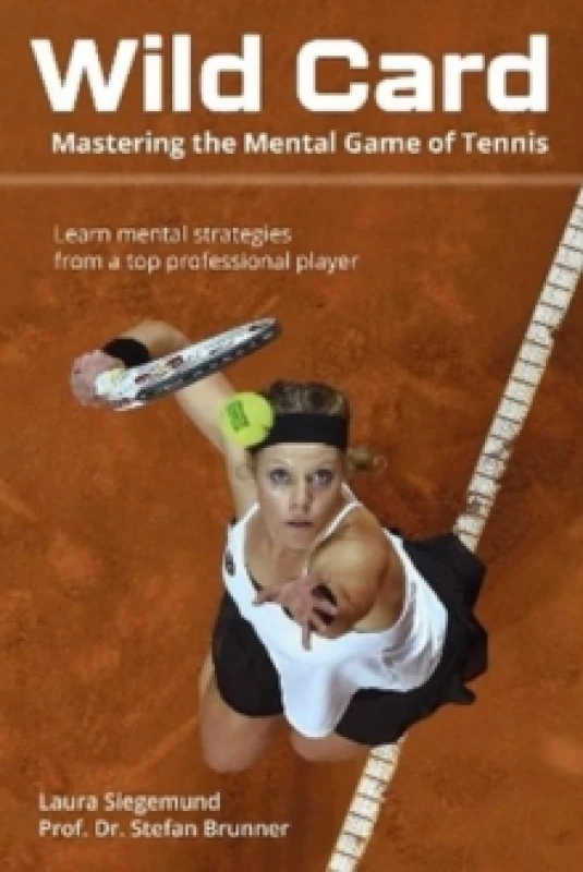 Image of Wild Card : Mastering the Mental Game of Tennis Paperback / softback