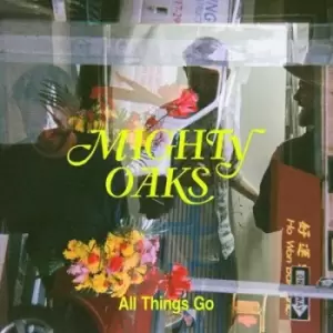 Image of All Things Go by Mighty Oaks CD Album