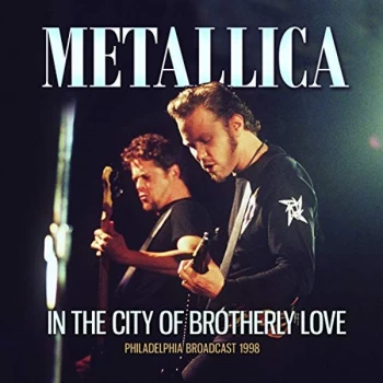 Image of Metallica - In the City of Brotherly Love CD