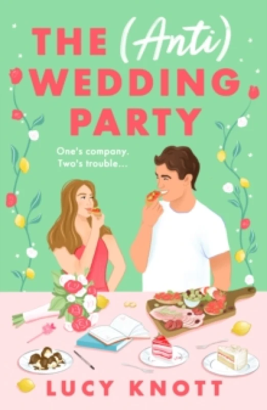 Image of The (Anti) Wedding Party : A brand-new for 2024 absolutely hilarious and heart-warming rom-com that you won't be able to put down Paperback / softback