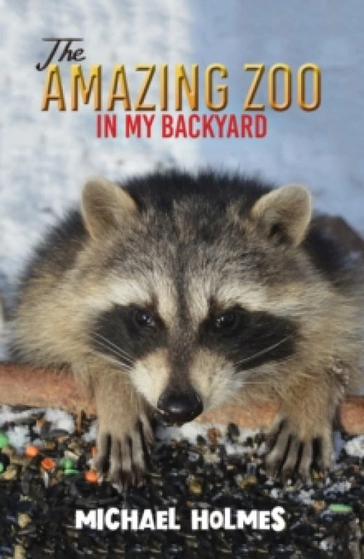 Image of The Amazing Zoo in My Backyard Paperback / softback