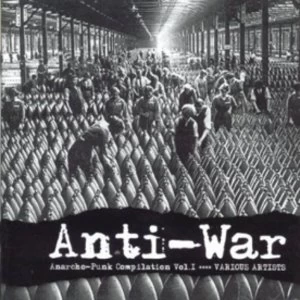 Image of Various Artists - Anti-War Anarcho Punk Compilation Vol.1