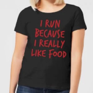 Image of I Run Because I Really Like Food Womens T-Shirt - Black - 3XL - Black