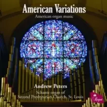 Image of Andrew Peters: American Variations: American Organ Music