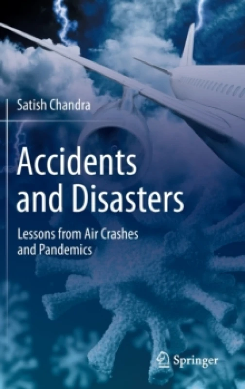 Image of Accidents and Disasters : Lessons from Air Crashes and Pandemics Hardback