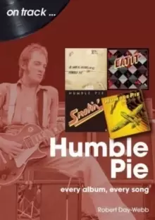 Image of Humble Pie On Track : Every Album, Every Song
