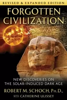 Image of Forgotten Civilization : New Discoveries on the Solar-Induced Dark Age