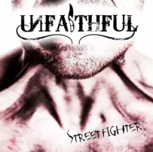 Image of Streetfighter by Unfaithful CD Album