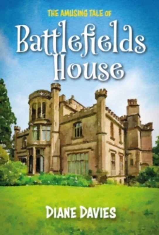 Image of The Amusing Tale of Battlefields House Paperback / softback