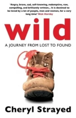 Image of Wild: A Journey from Lost to Found by Cheryl Strayed (Paperback, 2013)