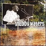 Image of Muddy Waters - They Call Me Muddy Waters (Music CD)