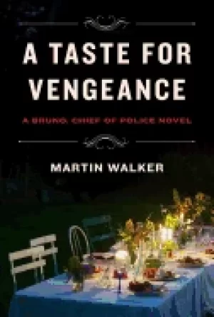 Image of taste for vengeance a bruno chief of police novel