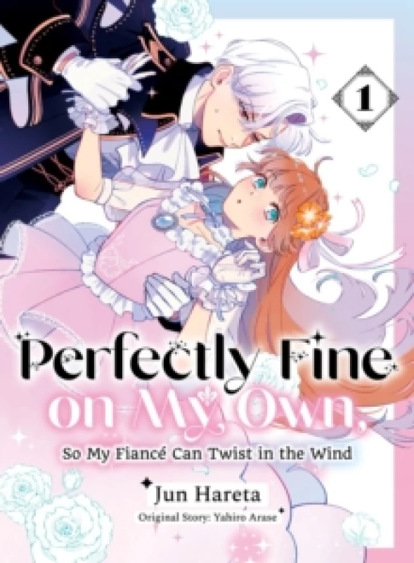 Image of Perfectly Fine on My Own, So My Fiance Can Twist in the Wind 1 Paperback / softback