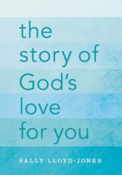 Image of The Story of Gods Love for You by Sally Lloyd-Jones Hardback
