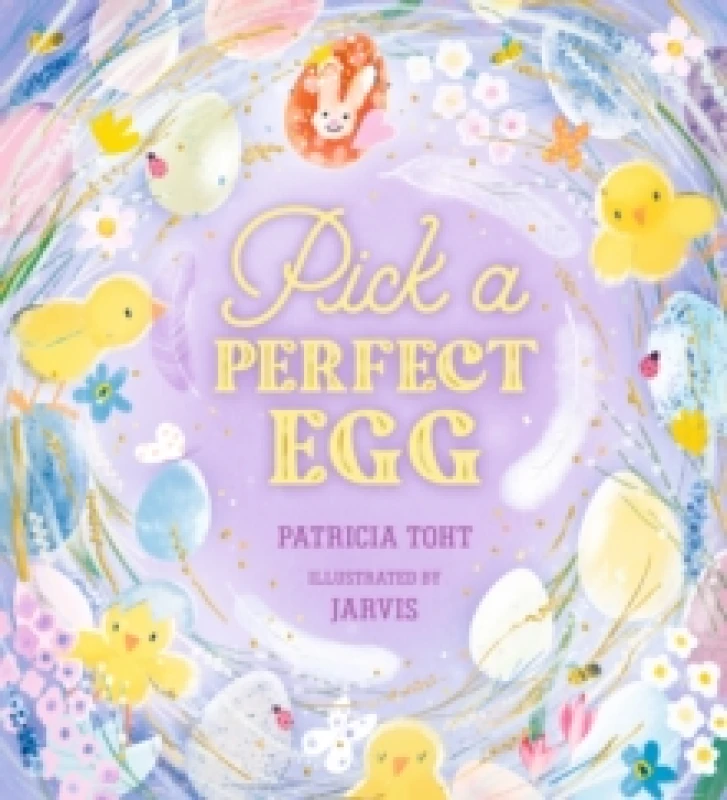 Image of Pick a Perfect Egg : A joyful read-aloud adventure, perfect for springtime Hardback