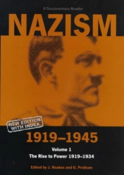 Image of Nazism 1919-1945. Vol.1 the Rise to Power 1919-1934 by Jeremy Noakes Paperback