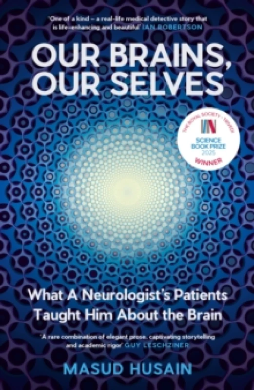 Image of Our Brains, Our Selves : What a Neurologists Patients Taught Him About the Brain Hardback
