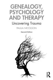 Image of Genealogy, Psychology and Therapy : Uncovering Trauma
