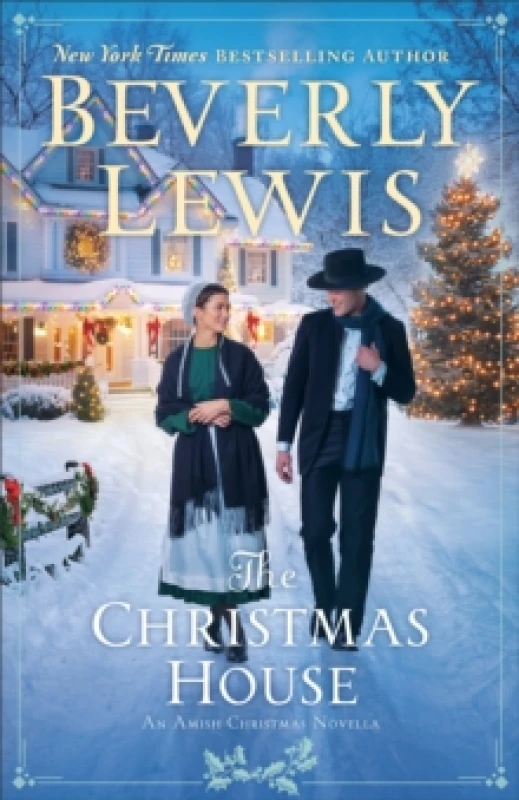 Image of The Christmas House. Hardback. By Beverly Lewis Books