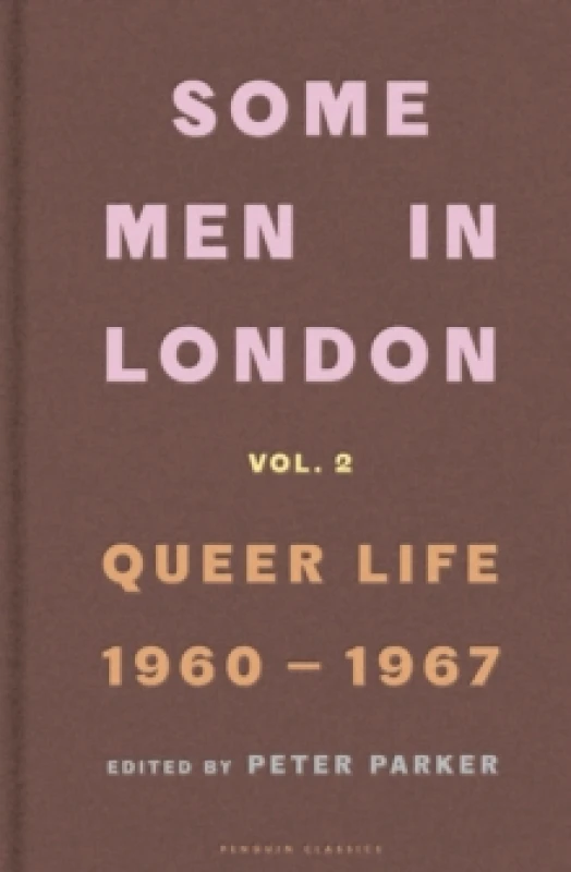 Image of Some Men In London: Queer Life, 1960-1967 Hardback