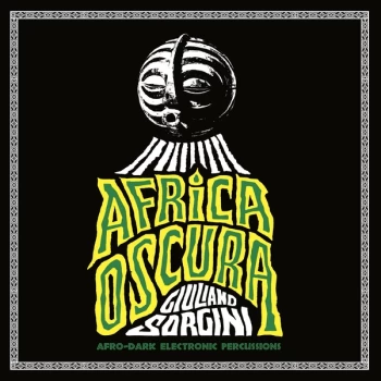 Image of Giuliano Sorgini - Africa Oscura CD