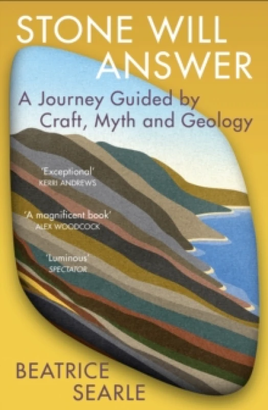 Image of Stone Will Answer : A Journey Guided by Craft, Myth and Geology Paperback / softback