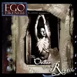 Image of Ego Likeness - Order Of The Reptile (Music CD)