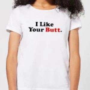 Image of I Like Your Butt Womens T-Shirt - White - 5XL