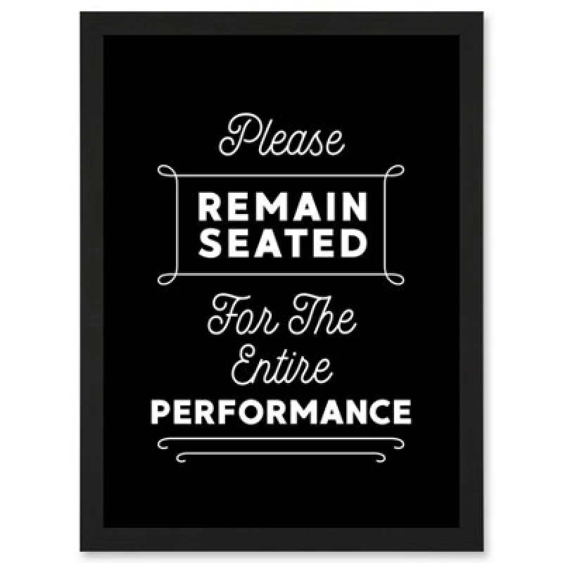 Image of Artery8 Funny Bathroom Wall Art Please Remain Seated Entire Performance Toilet Sign Bathroom Decor Wall Art Print - A4 Size