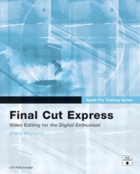 Image of Final Cut Express by Diana Weynand Book