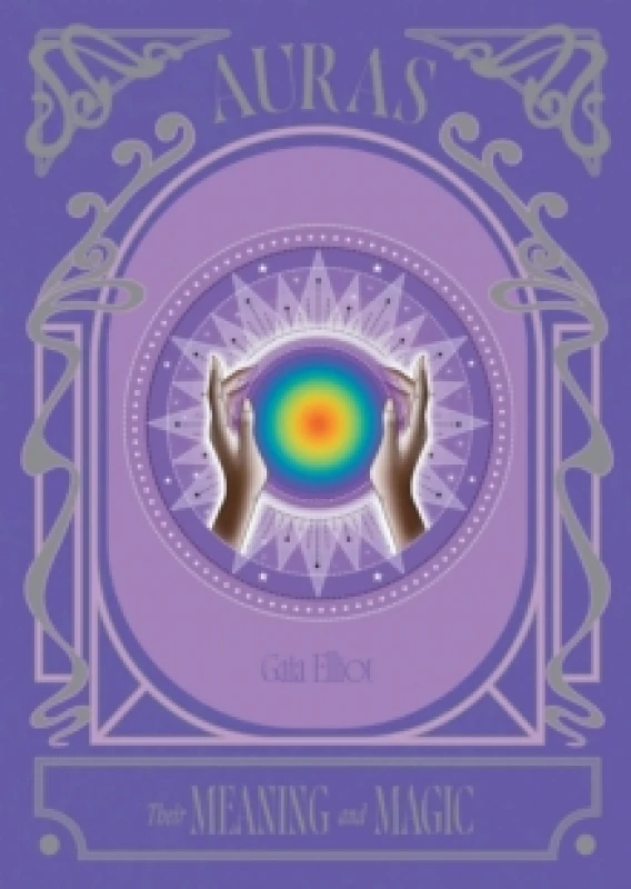 Image of Auras : Their Meaning and Magic Hardback