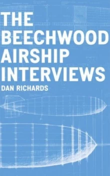 Image of The Beechwood Airship Interviews by Dan Richards Paperback