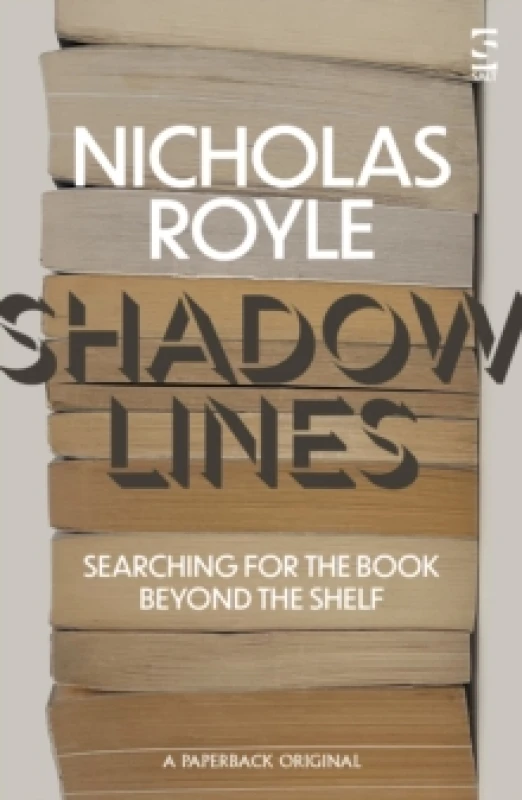 Image of Shadow Lines : Searching For the Book Beyond the Shelf Paperback / softback