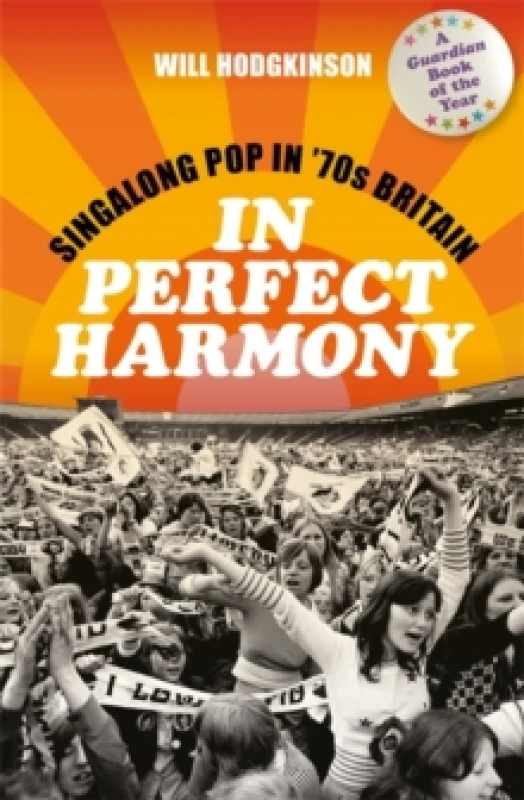 Image of In Perfect Harmony : Singalong Pop in 70s Britain Paperback / softback
