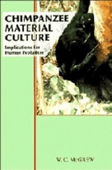 Image of Chimpanzee Material Culture by William C. Mcgrew Paperback