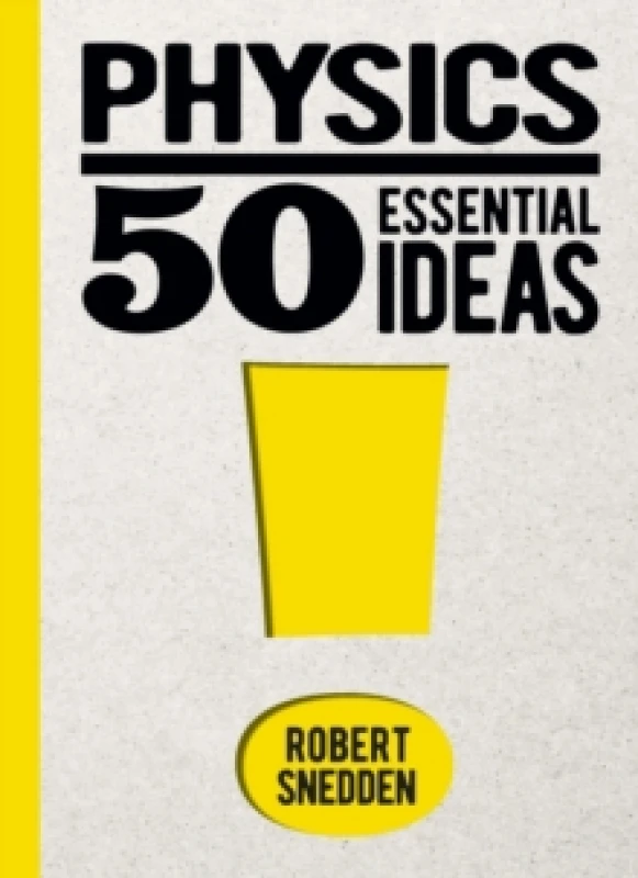 Image of Physics: 50 Essential Ideas Hardback