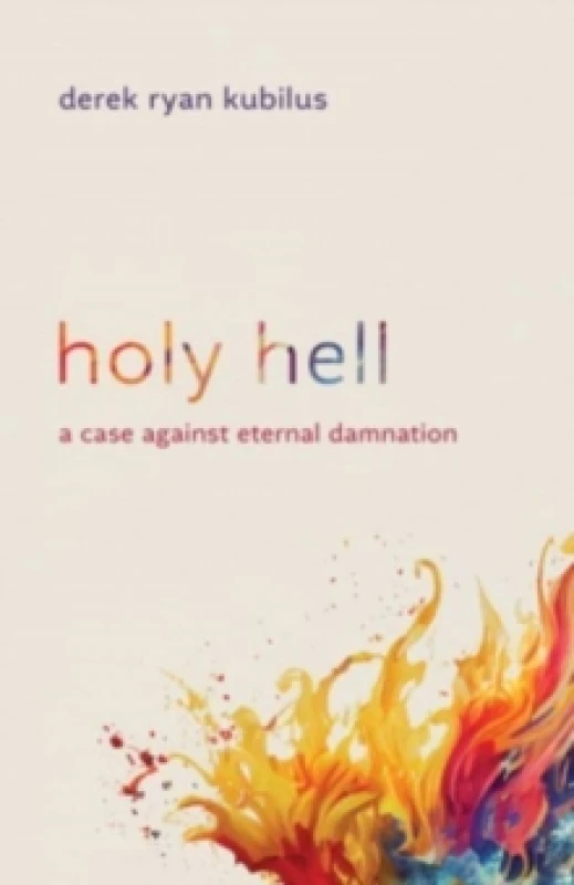 Image of Holy Hell. Paperback. By Derek Ryan Kubilus Books