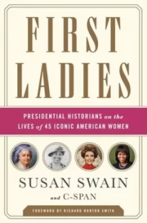 Image of First Ladies by C-SPAN C-SPAN