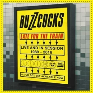 Image of Late for the Train Live and in Session 1989-2016 by Buzzcocks CD Album