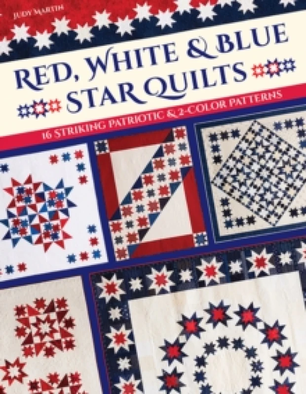 Image of Red, White & Blue Star Quilts : 16 Striking Patriotic & 2-Color Patterns Paperback / softback